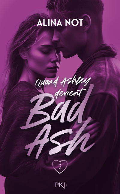 Bad Ash - Tome 2 - Alina Not, Vanessa Canavesi - POCKET JEUNESSE