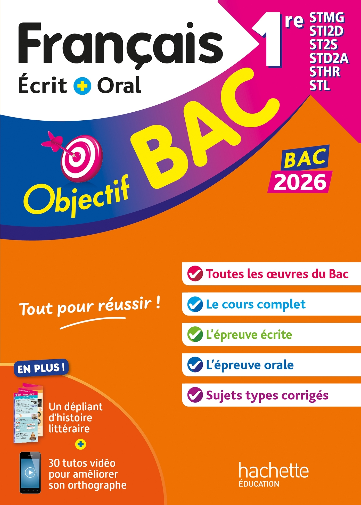 Objectif BAC 2026 - Français écrit et oral 1res STMG - STI2D - ST2S - STL - STD2A - STHR - Amélie Pinçon, A Sourisse, Sofia Rossignol - HACHETTE EDUC