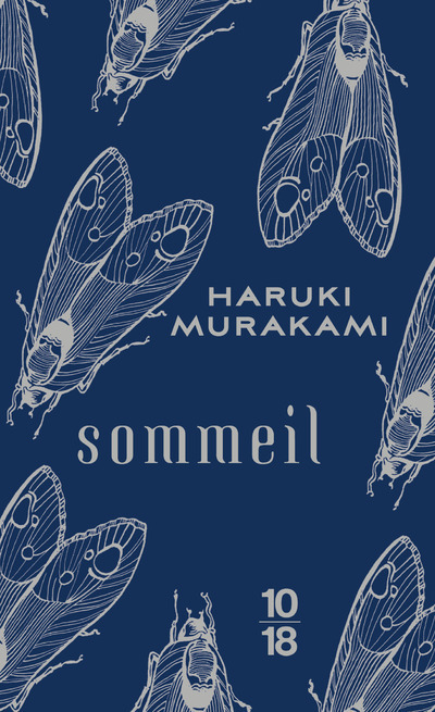 Sommeil - Haruki Murakami, Kat Menschik, Corinne Atlan - 10 X 18