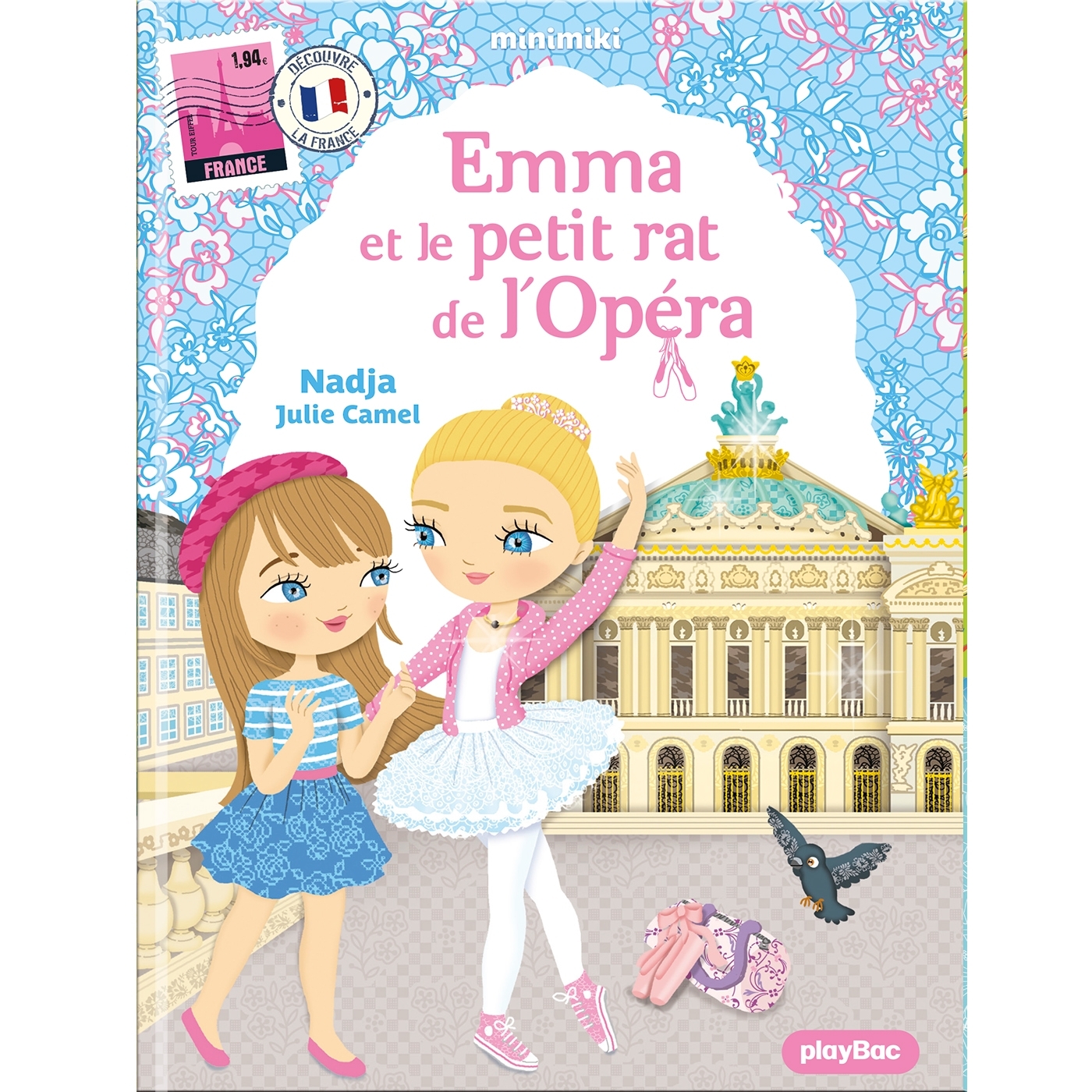 Minimiki - Emma et le petit rat de l'Opéra nouvelle édition -  Nadja, Julie CAMEL - PLAY BAC
