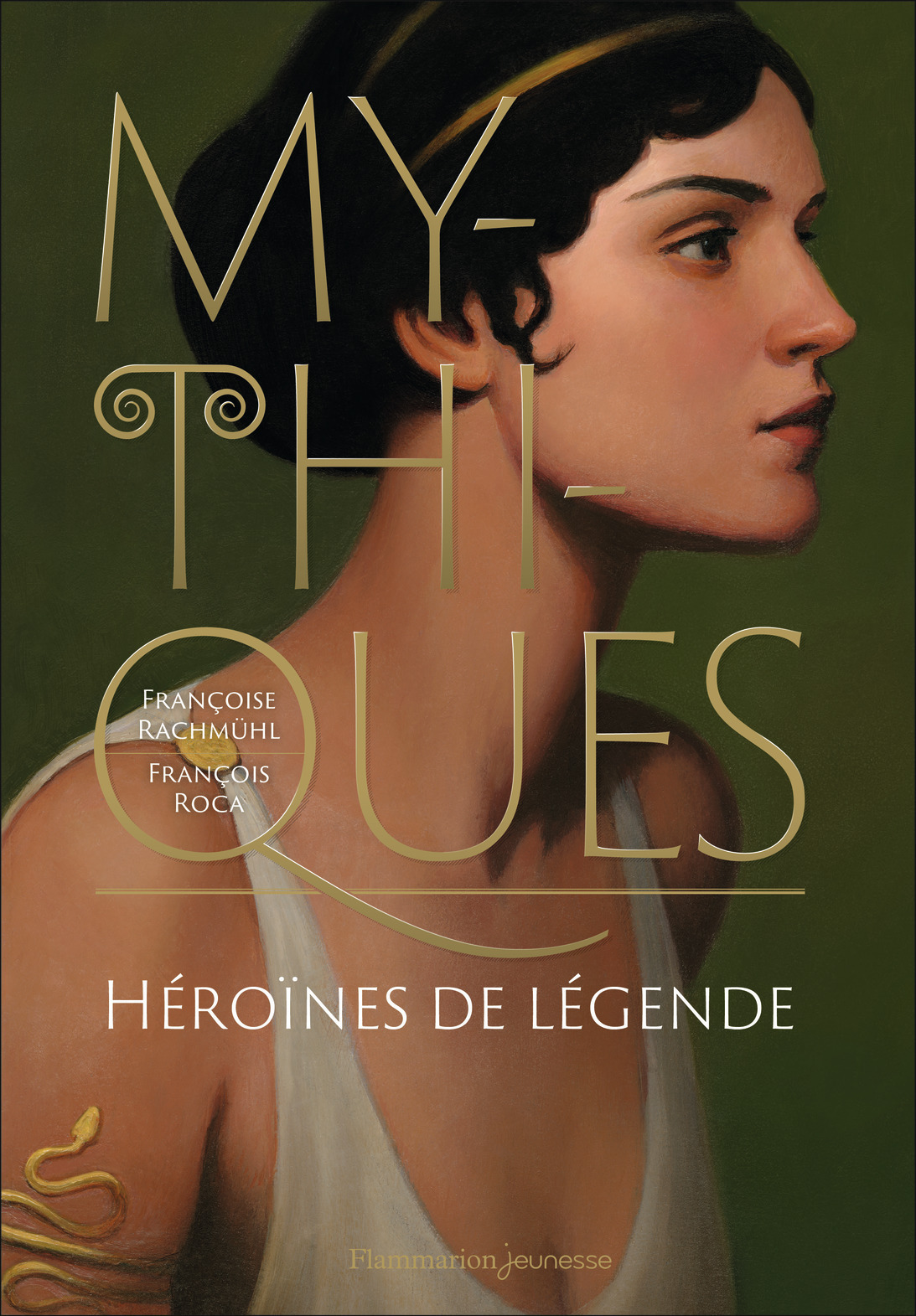 Mythiques - Françoise Rachmuhl, François Roca - FLAM JEUNESSE