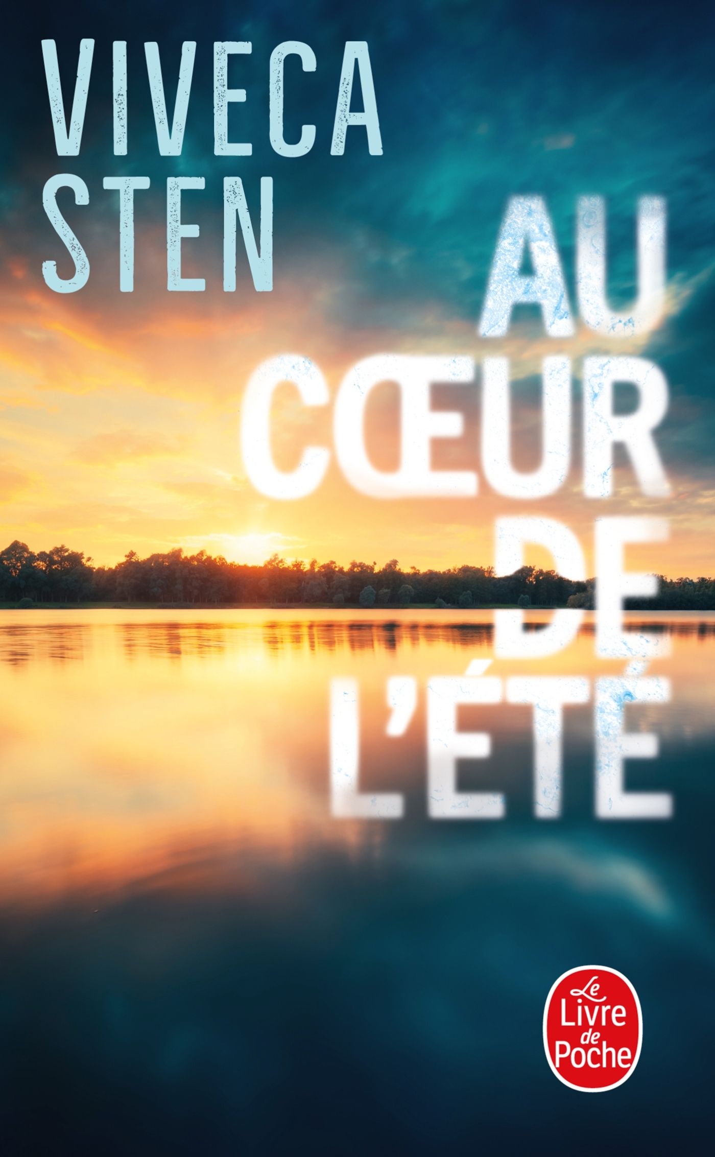 Au coeur de l'été - Viveca Sten - LGF