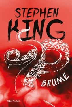 Brume - Stephen King, Serge Quadruppani - ALBIN MICHEL