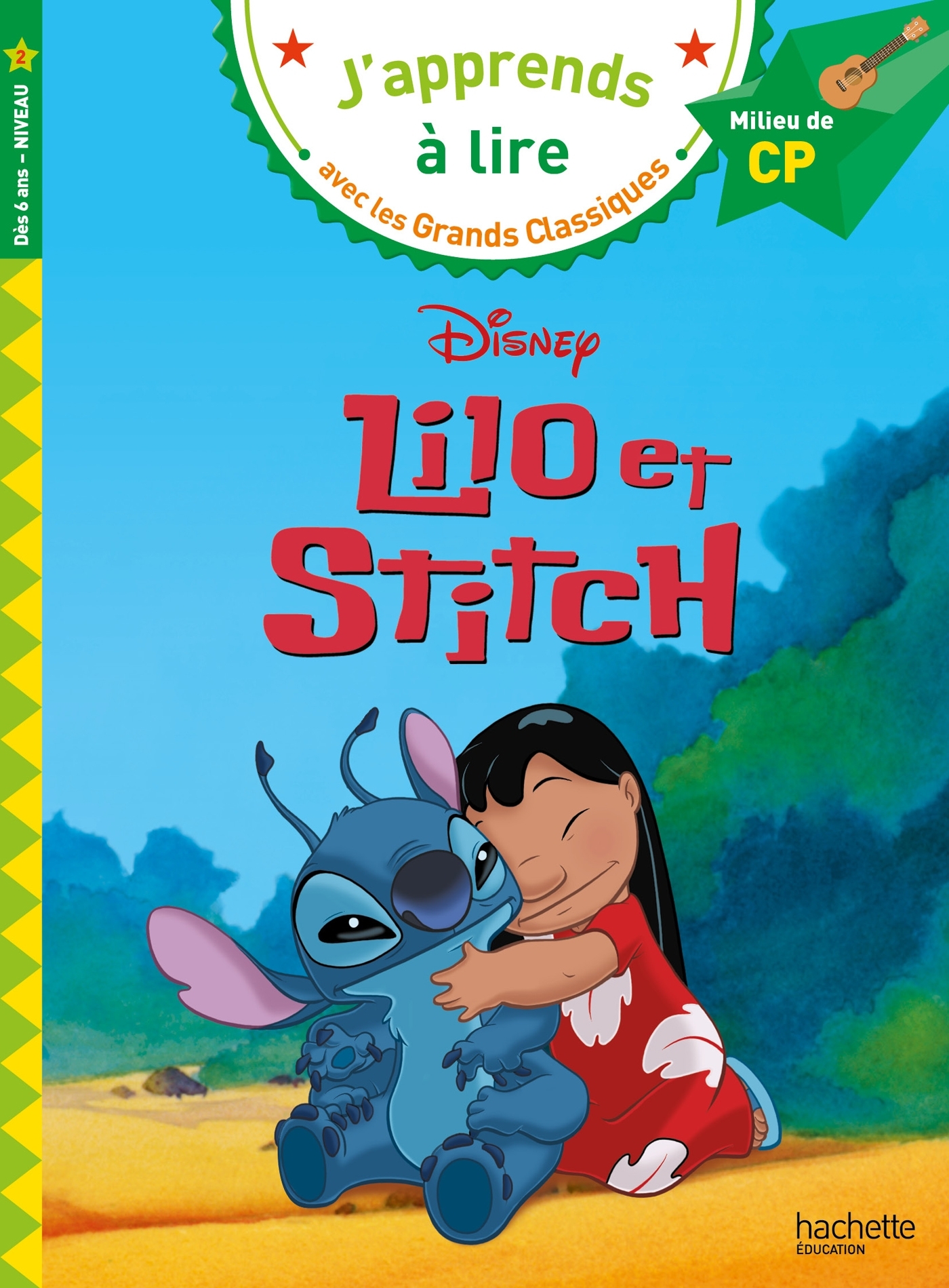 Disney - Lilo et Stitch, CP Niveau 2 - Isabelle Albertin - HACHETTE EDUC