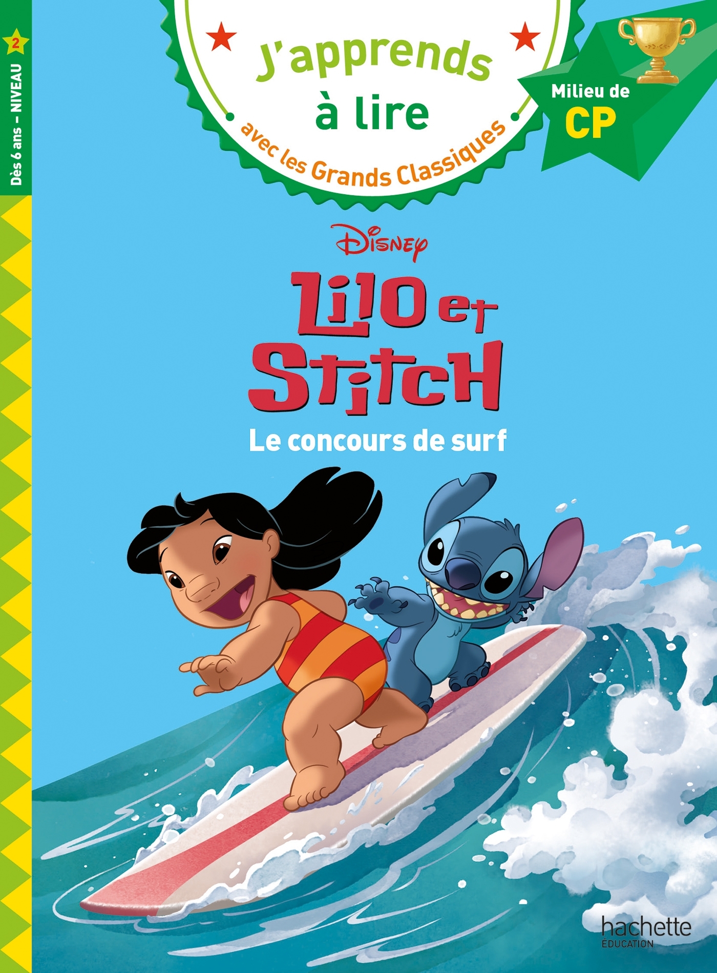 Disney - Lilo et Stitch - Le concours de surf, CP Niveau 2 - Isabelle Albertin - HACHETTE EDUC