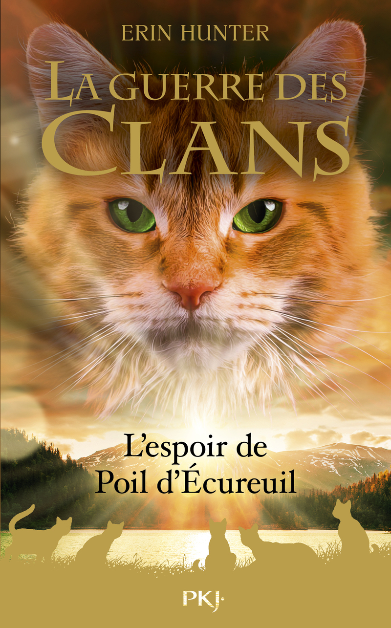 La Guerre des clans - Hors-Série tome 11 : L'espoir de Poil d'Écureuil - Erin Hunter, Aude Carlier - POCKET JEUNESSE