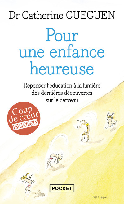 Pour une enfance heureuse - Catherine Gueguen, Thomas d' Ansembourg - POCKET