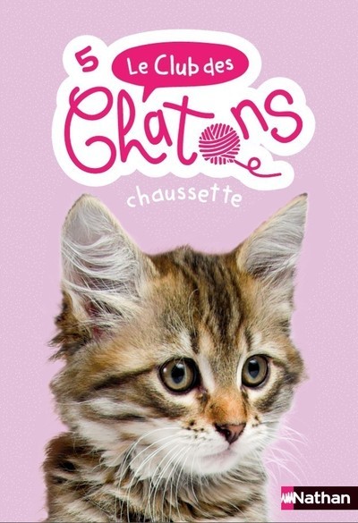 Le club des chatons - numéro 5 Chaussette - Sue Mongredien - NATHAN