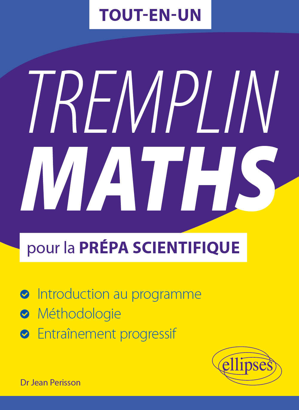 Tremplin MATHS pour la prépa scientifique - Jean Périsson - ELLIPSES
