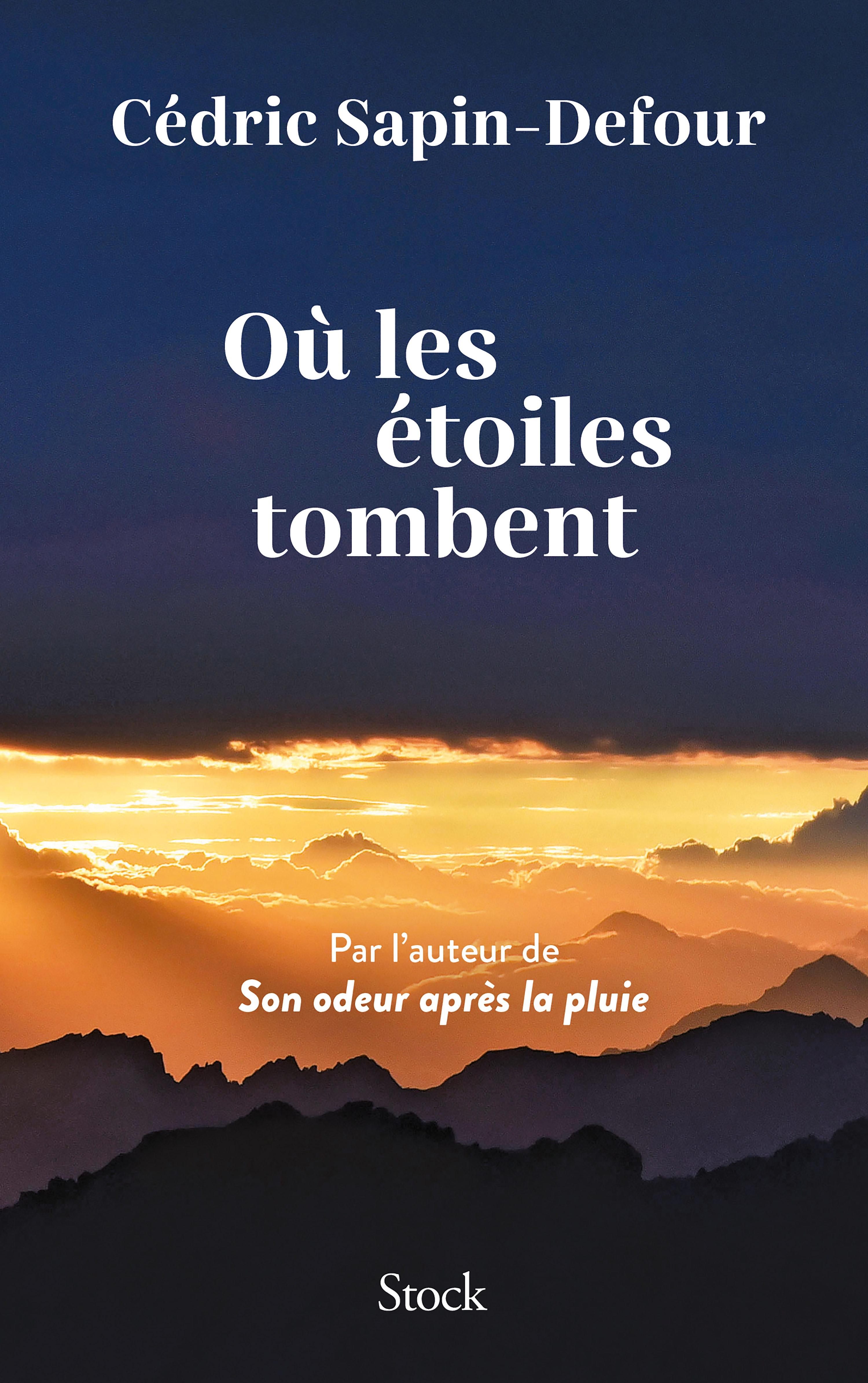 Où les étoiles tombent - Cédric Sapin-Defour - STOCK
