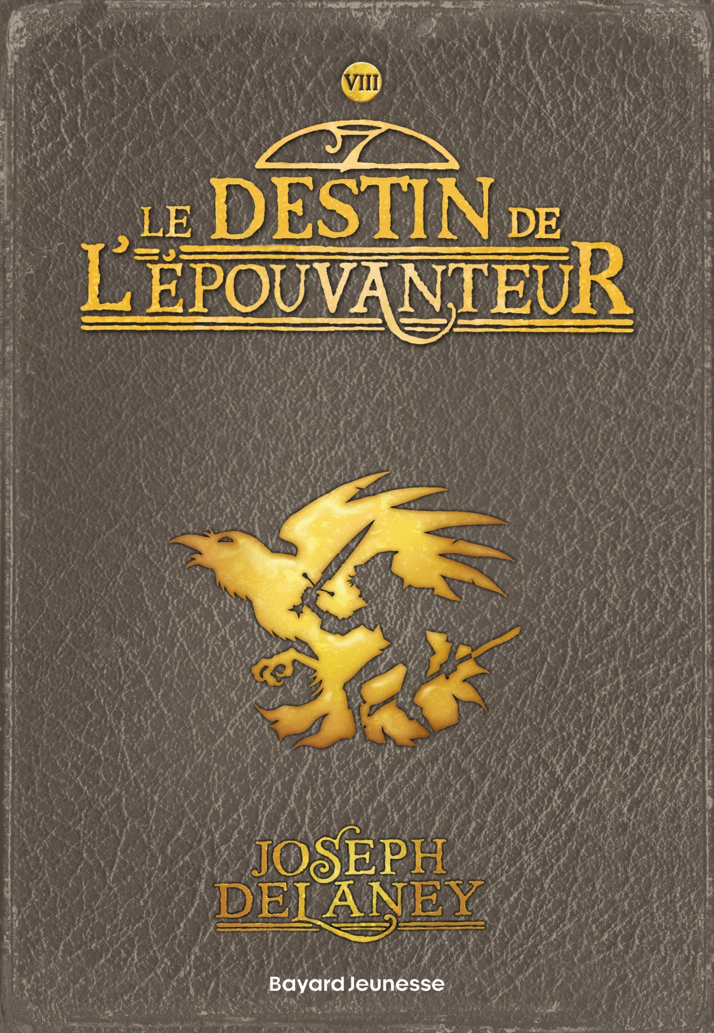L'Épouvanteur poche, Tome 08 - Joseph Delaney, Marie-Hélène DELVAL - BAYARD JEUNESSE