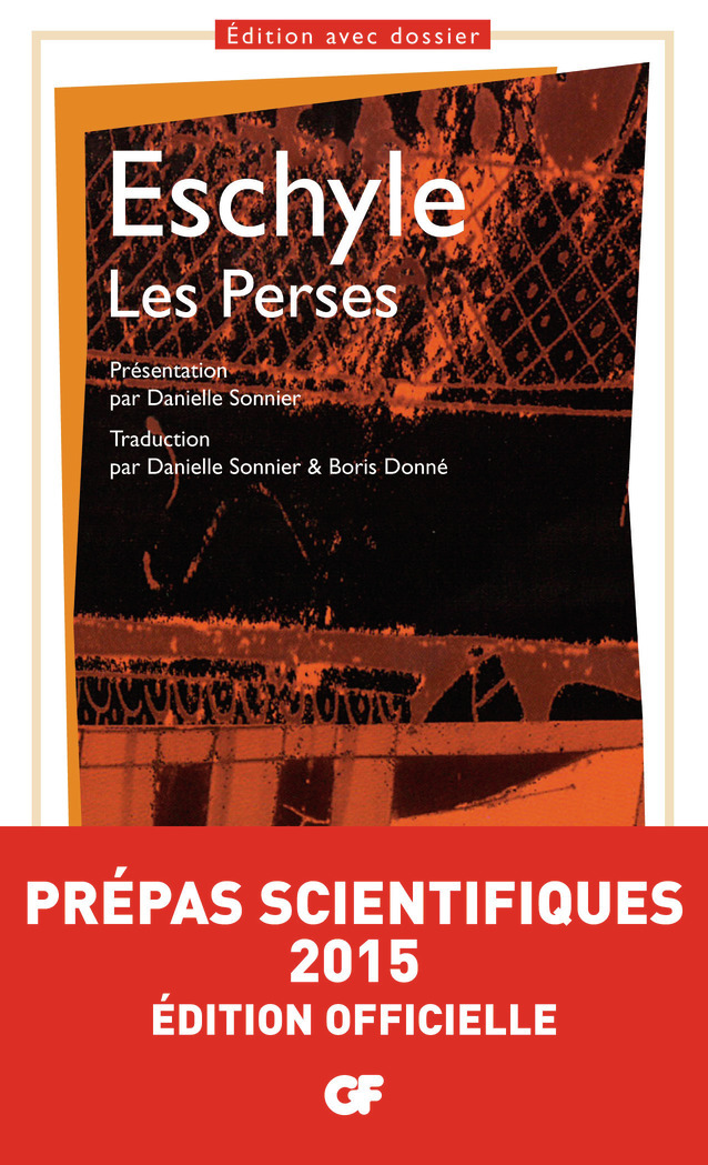 Les Perses -  Eschyle, Danielle SONNIER - FLAMMARION