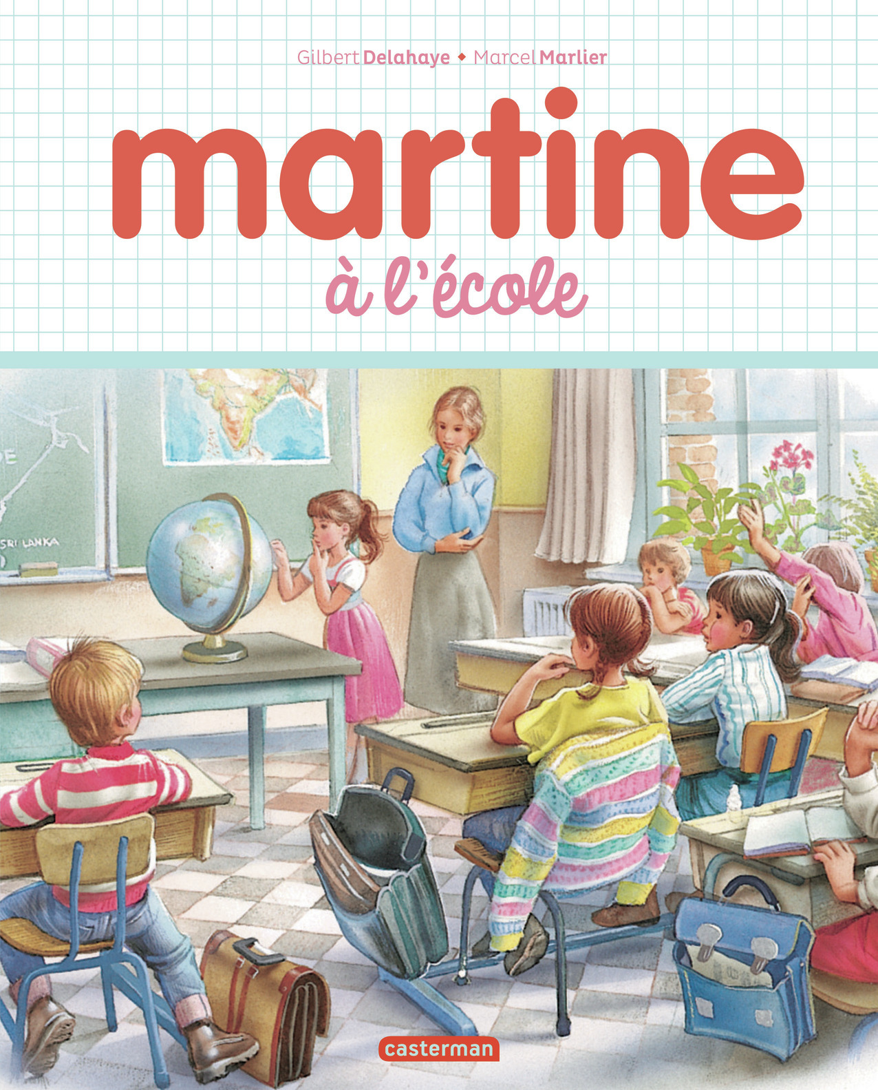 Martine, les éditions spéciales - Martine à l'école - Gilbert Delahaye - CASTERMAN