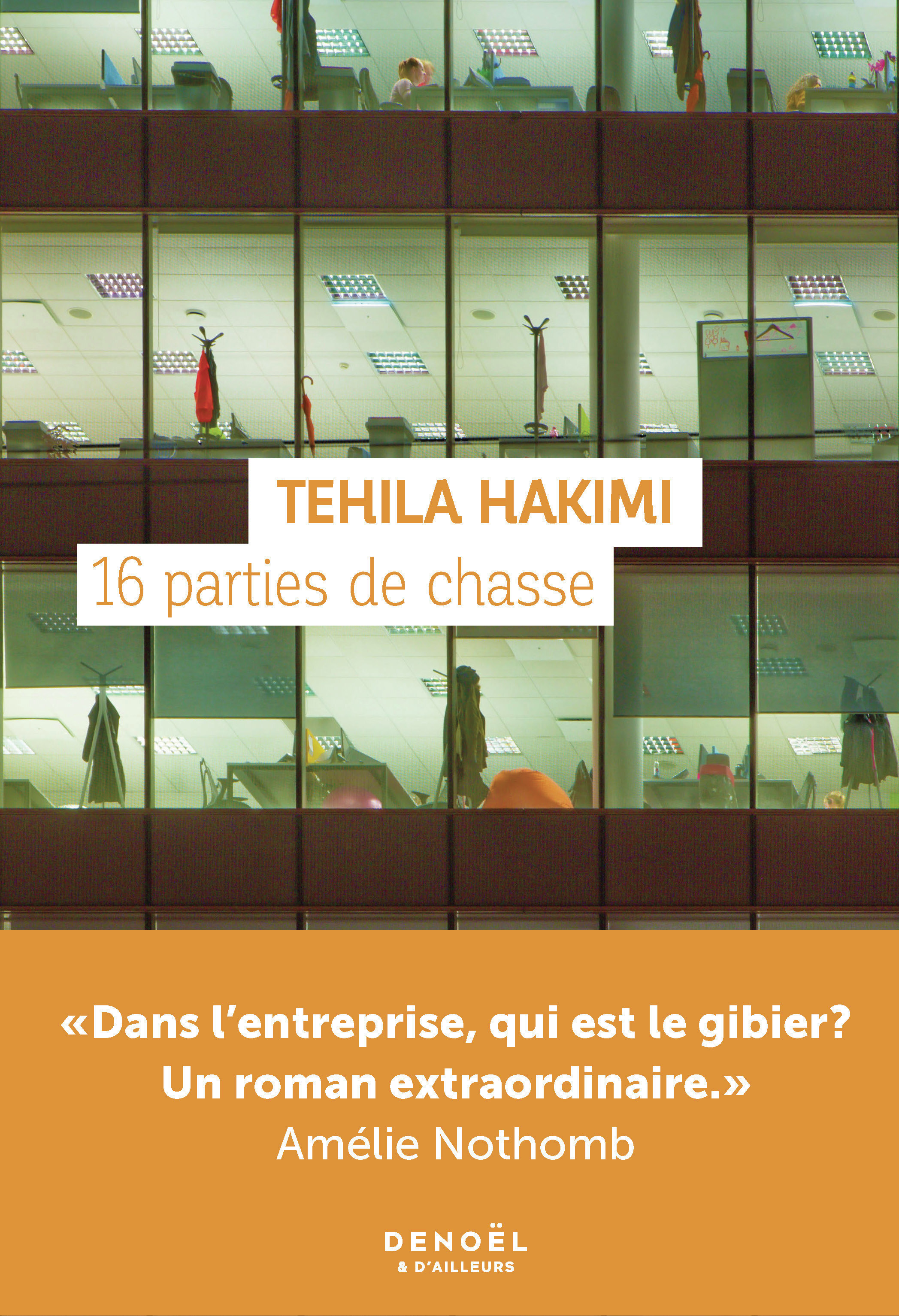 16 parties de chasse - Tehila Hakimi - DENOEL