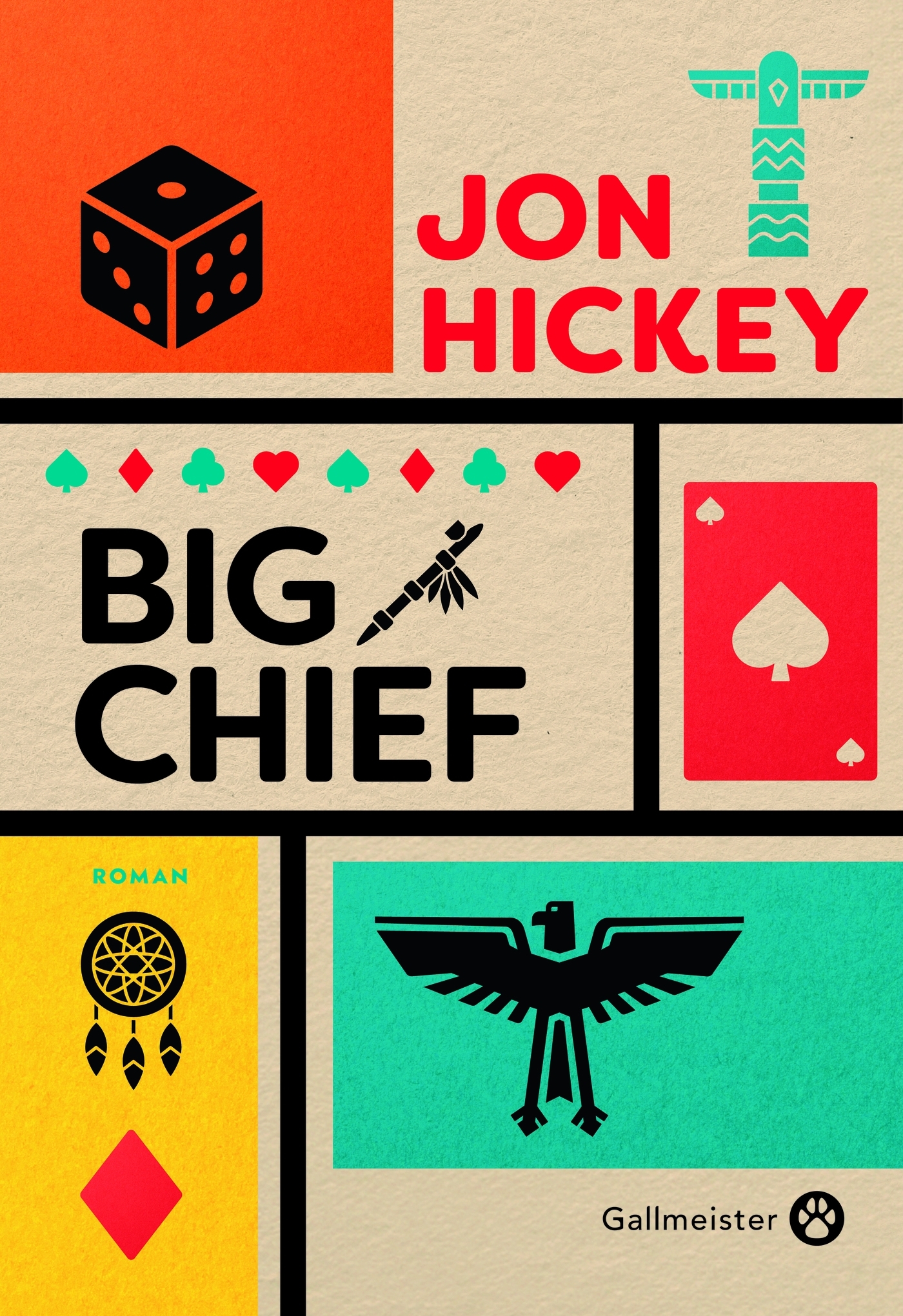Big Chief - Jon Hickey - GALLMEISTER