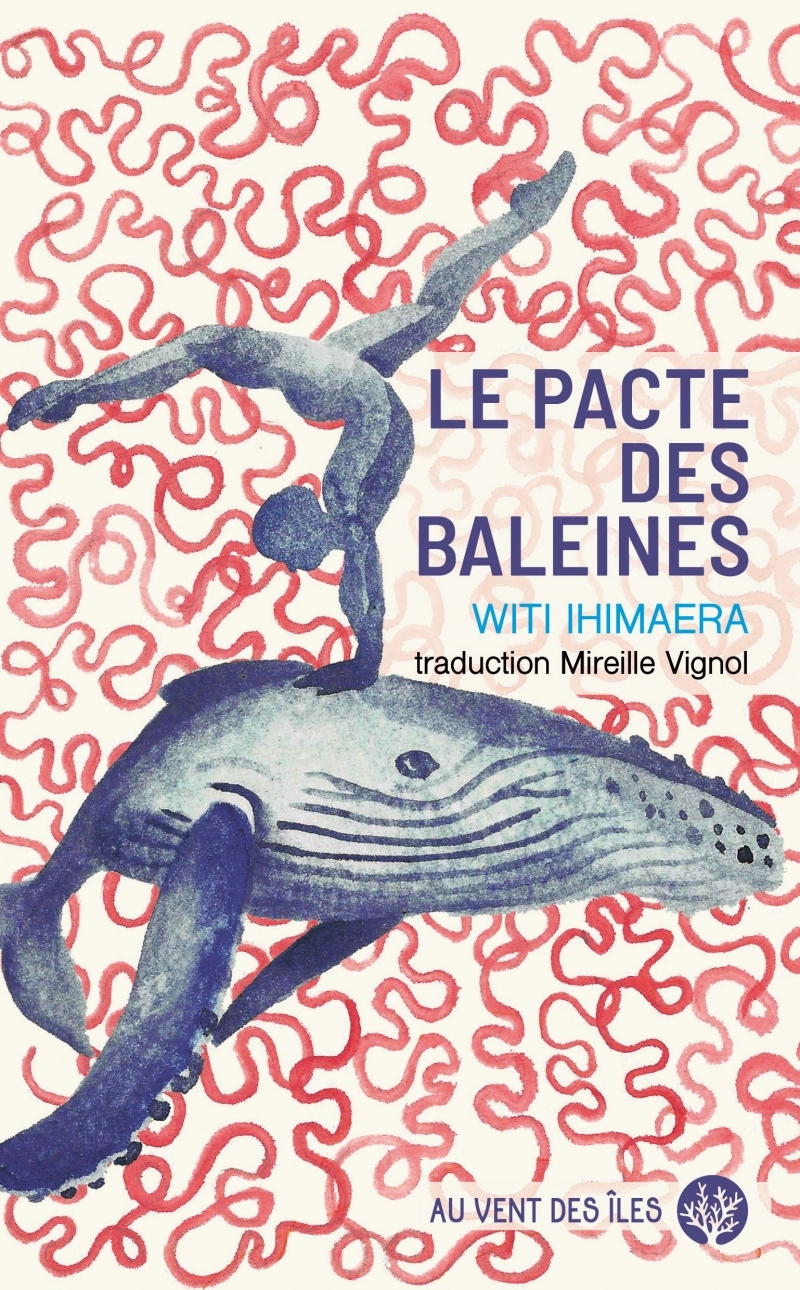 Le Pacte des Baleines - Witi Ihimaera - VENT DES ILES