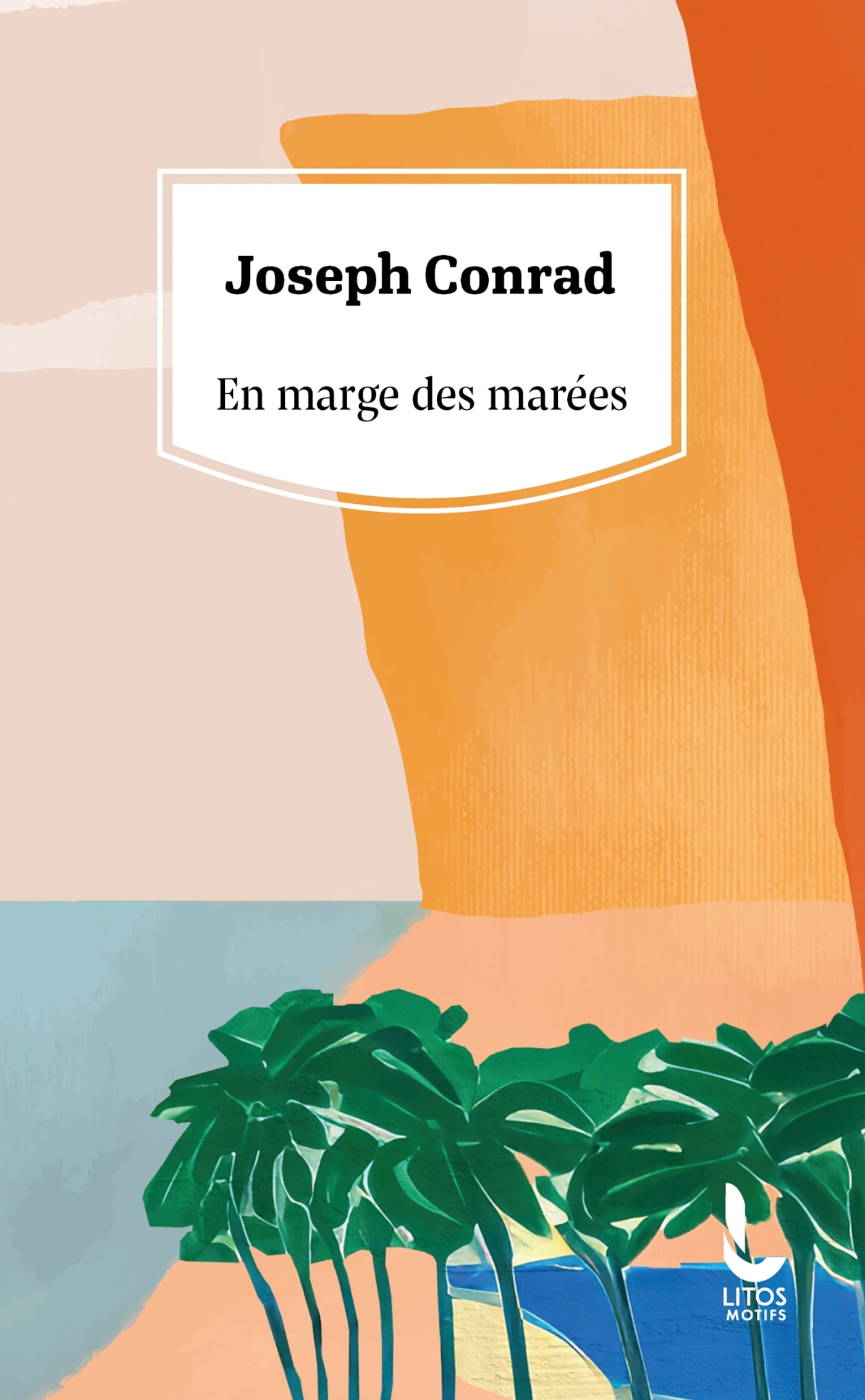 En marge des marées - Joseph Conrad - LITOS