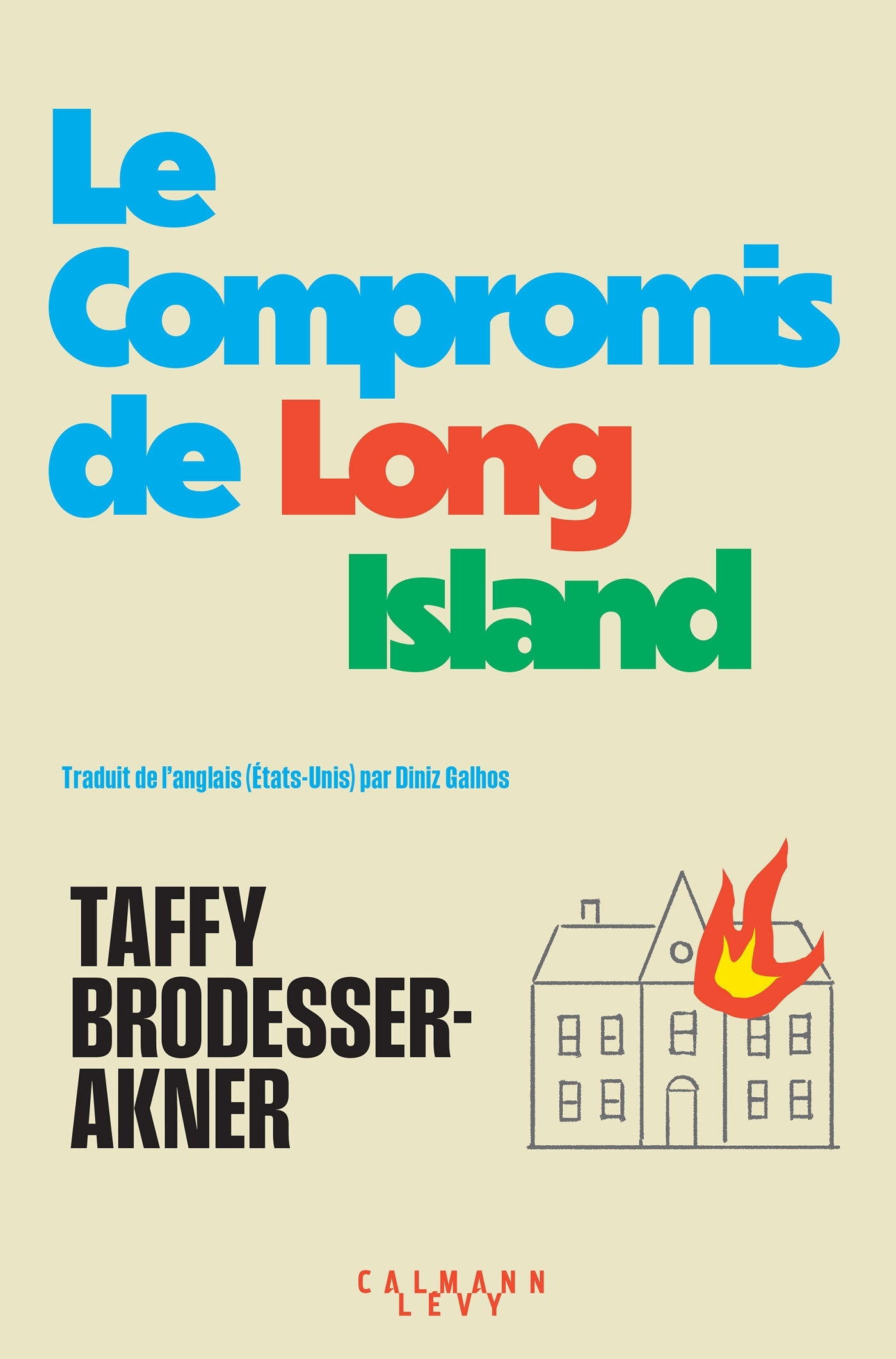 Le Compromis de Long Island - Taffy Brodesser-Akner - CALMANN-LEVY