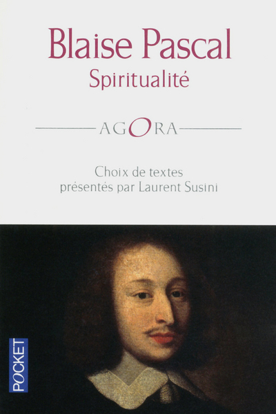 Spiritualité - Blaise Pascal, Laurent Susini - POCKET