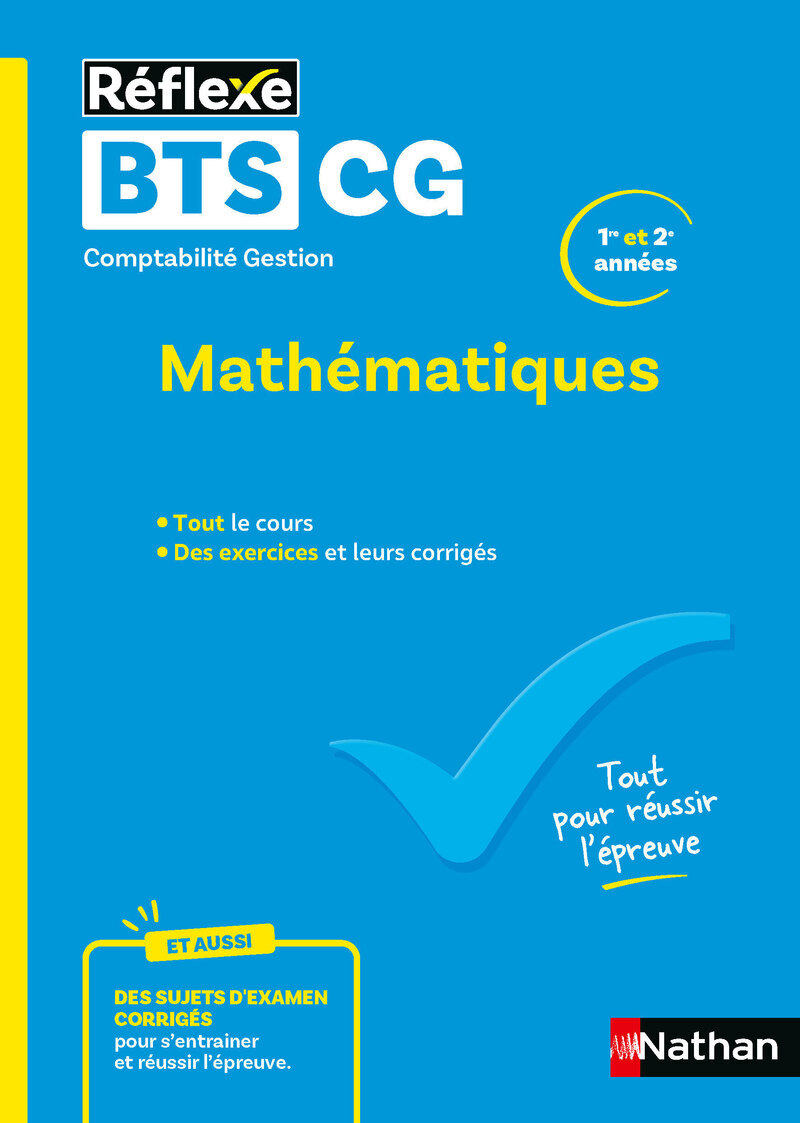 Guide BTS CG - Mathématiques - Réflexe N° 67 - Jean-Luc Dianoux, Muriel Dorembus - NATHAN