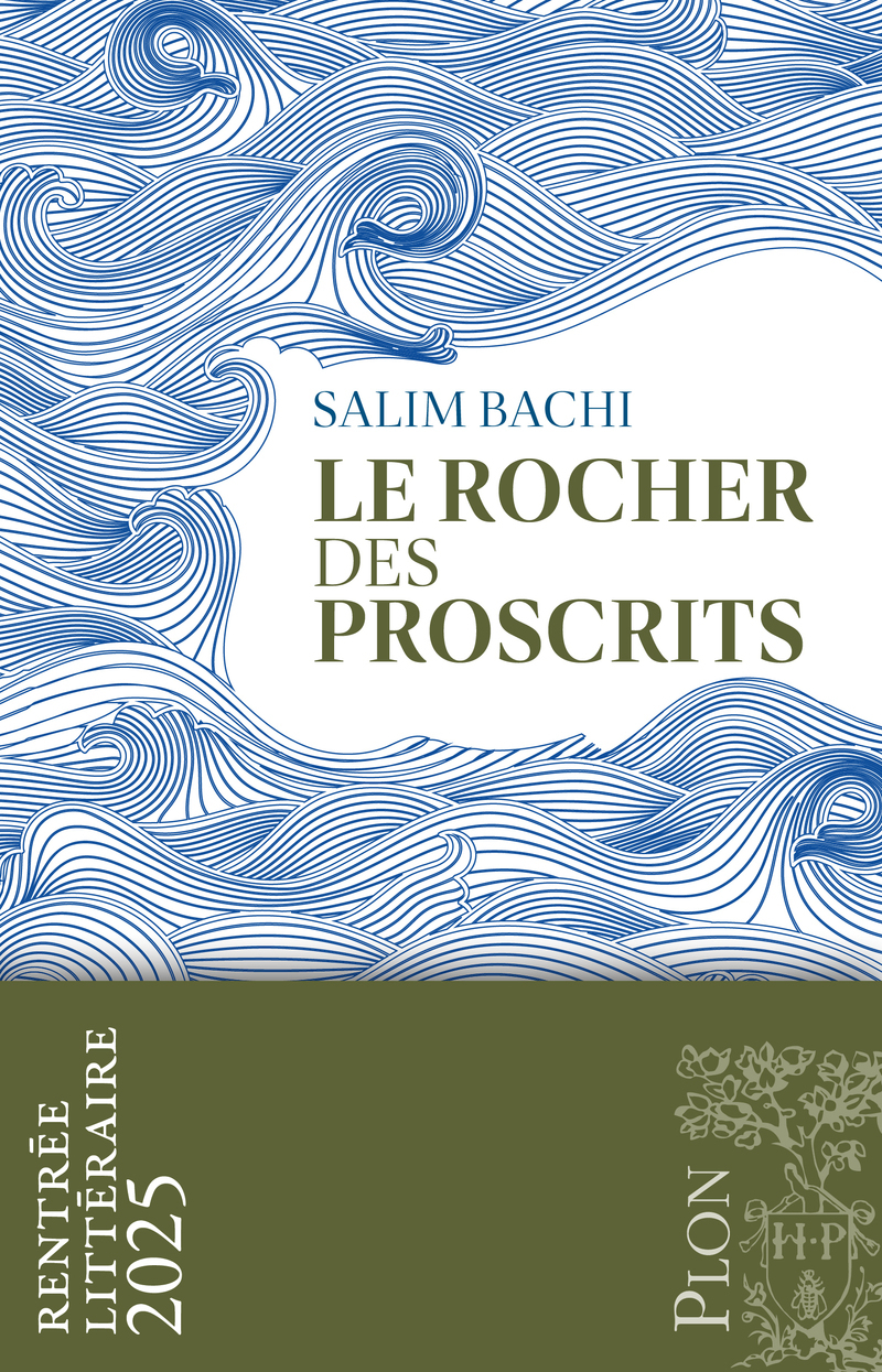 Le Rocher des proscrits - Salim Bachi - PLON