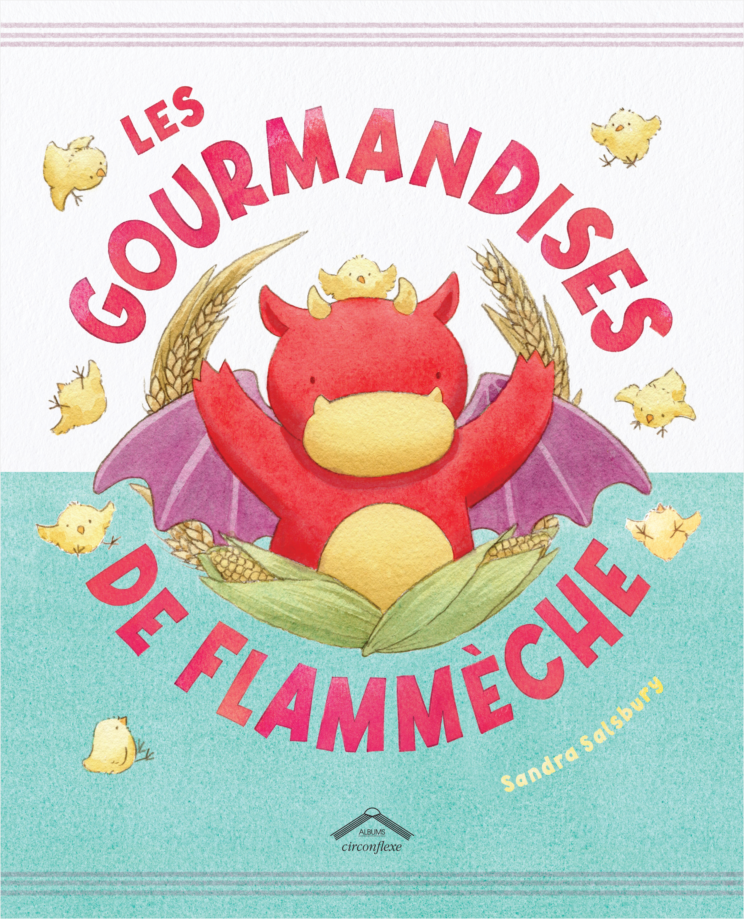 Les gourmandises de Flammèche - Sandra Salsbury - CIRCONFLEXE