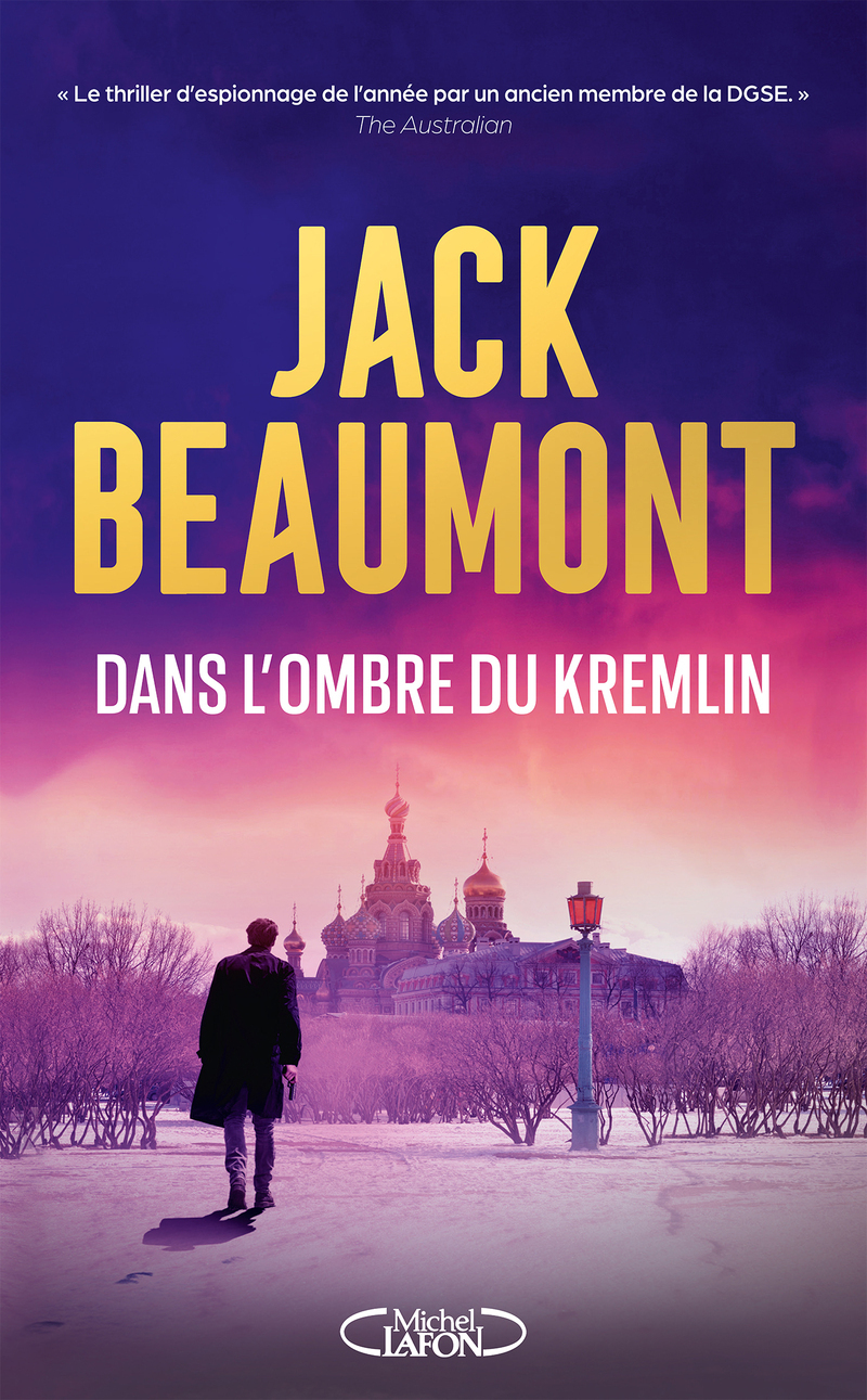 Dans l'ombre du Kremlin - Jack Beaumont - MICHEL LAFON