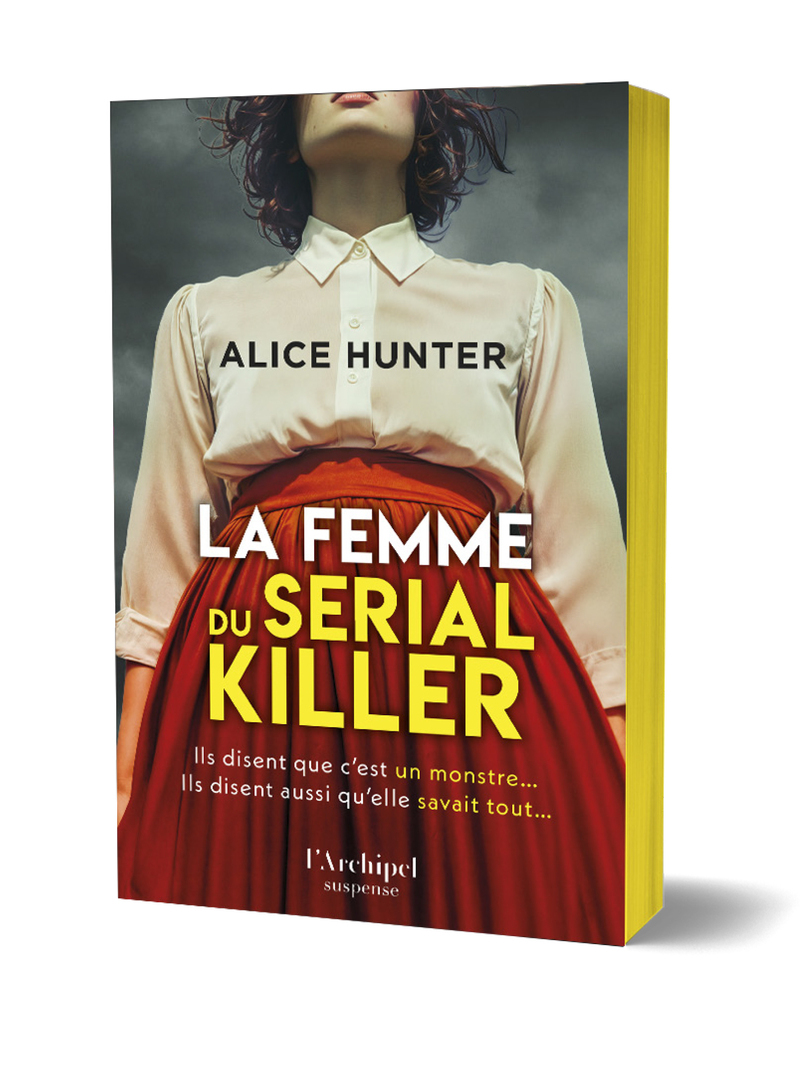 La femme du serial killer - Alice Hunter - ARCHIPEL