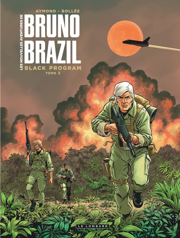 Les Nouvelles aventures de Bruno Brazil - Tome 2 - Black Program 2 -  Bollée Laurent-Frédéric - LOMBARD
