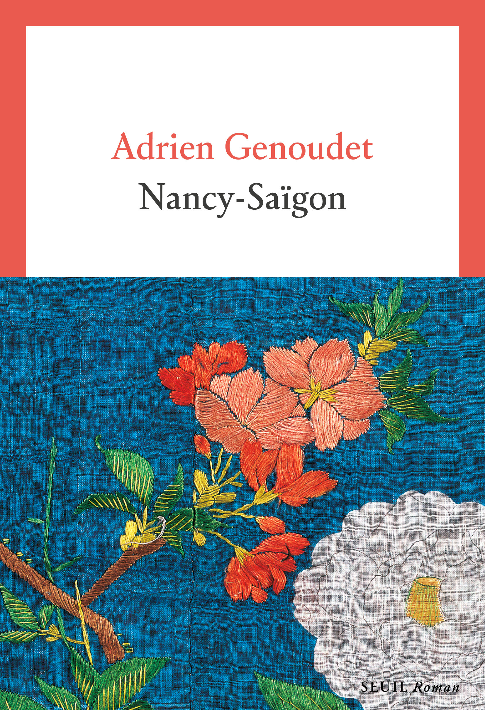 Nancy-Saïgon - Adrien GENOUDET - SEUIL