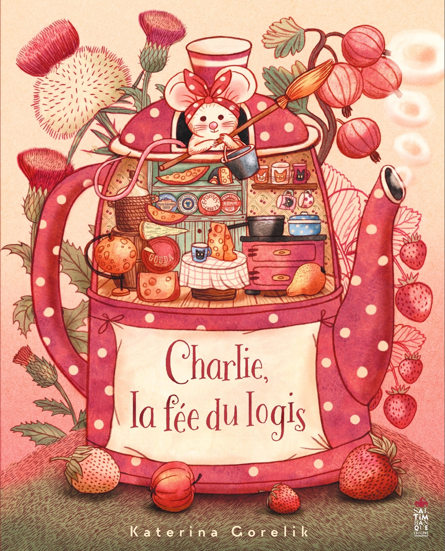 Charlie, la fée du logis - Katerina Gorelik - SALTIMBANQUE