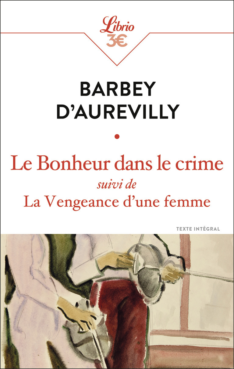 Le Bonheur dans le crime - Jules Barbey d'Aurevilly - J'AI LU