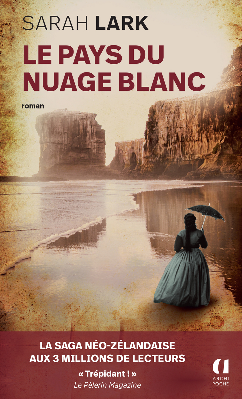 Le pays du nuage blanc - Sarah Lark - ARCHIPOCHE