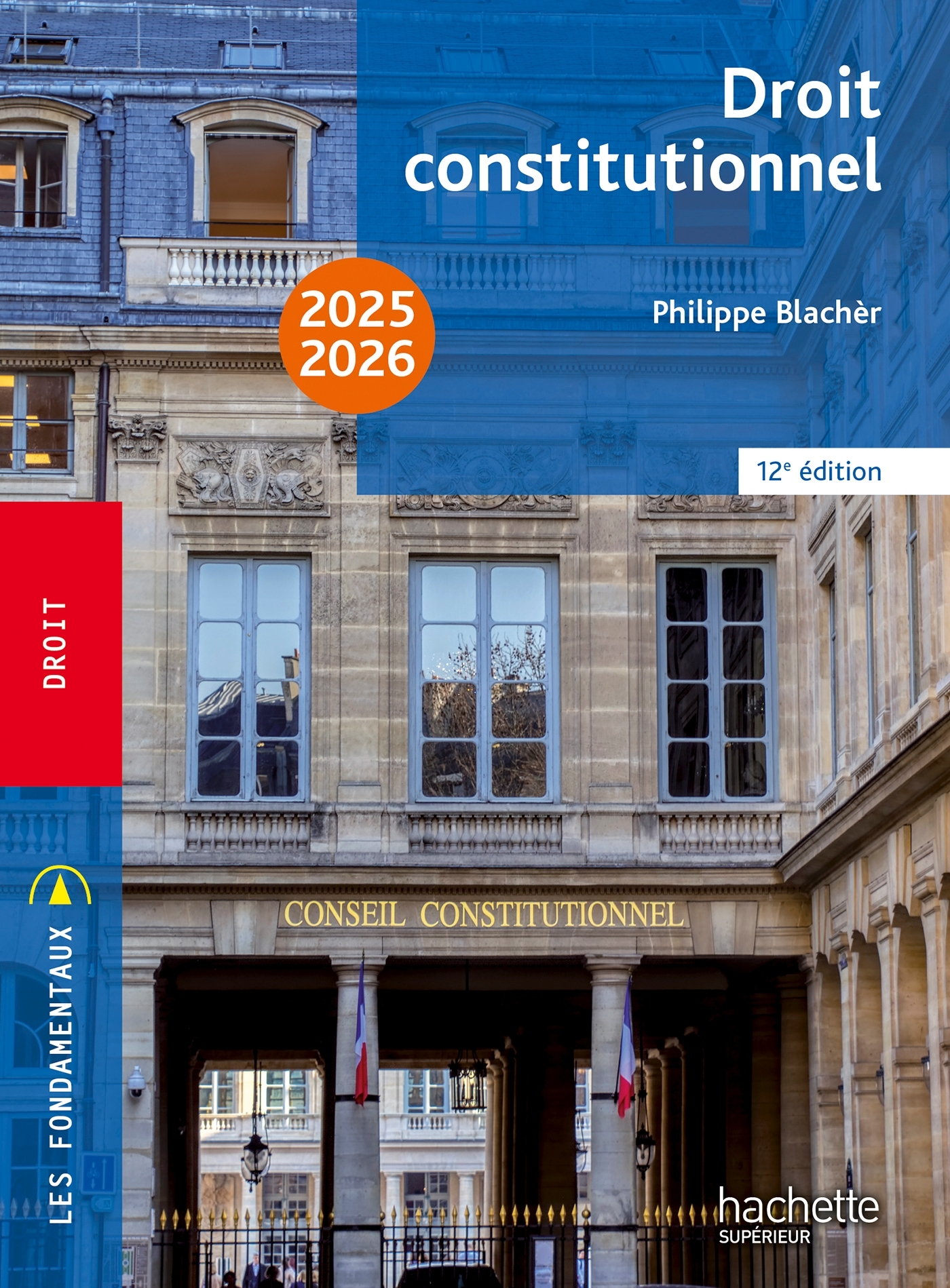Fondamentaux  - Droit constitutionnel 2025-2026 - Philippe Blachèr - HACHETTE EDUC