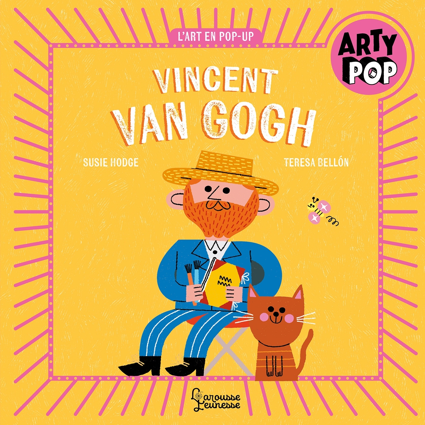 ARTY POP - Vincent Van Gogh - Susie Hodge - LAROUSSE