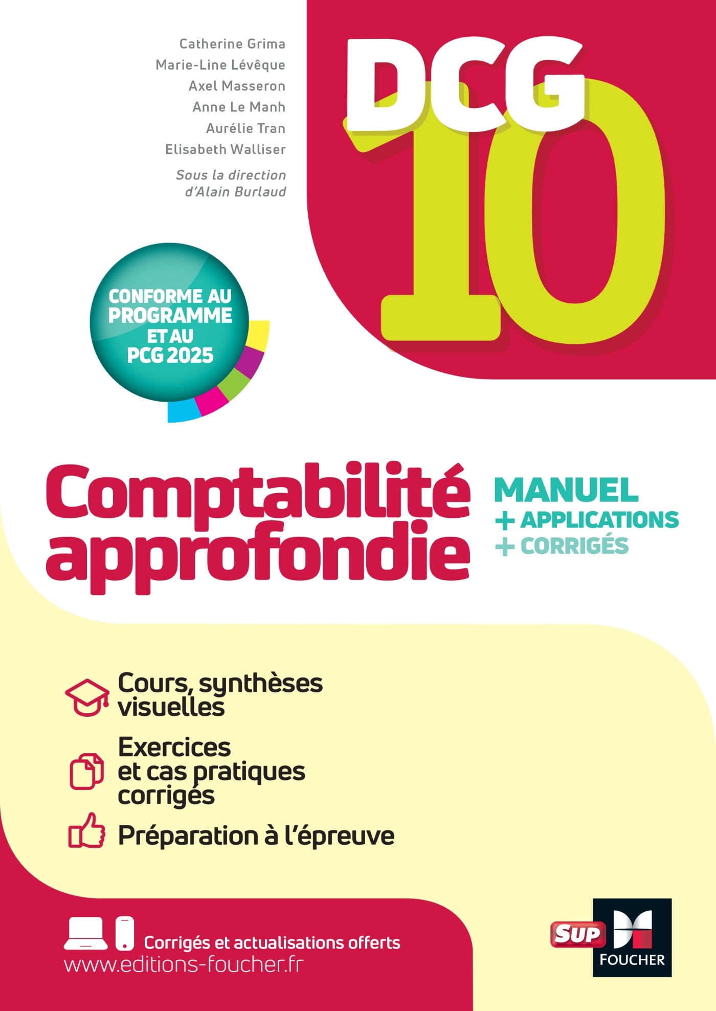 DCG 10 - Comptabilité approfondie - 13e édition - Manuel et applications - Alain Burlaud, Marie-Line Lévêque, Axel Masseron, Anne Le Manh, Elisabeth Walliser, Catherine Grima, Aurélie Tran - FOUCHER