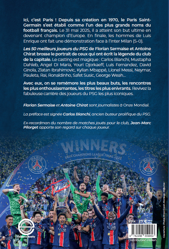 Les 50 meilleurs joueurs du PSG - Florent Sermaise, Antoine Chirat, Carlos Bianchi, Florian Sermaise - SCOTTY