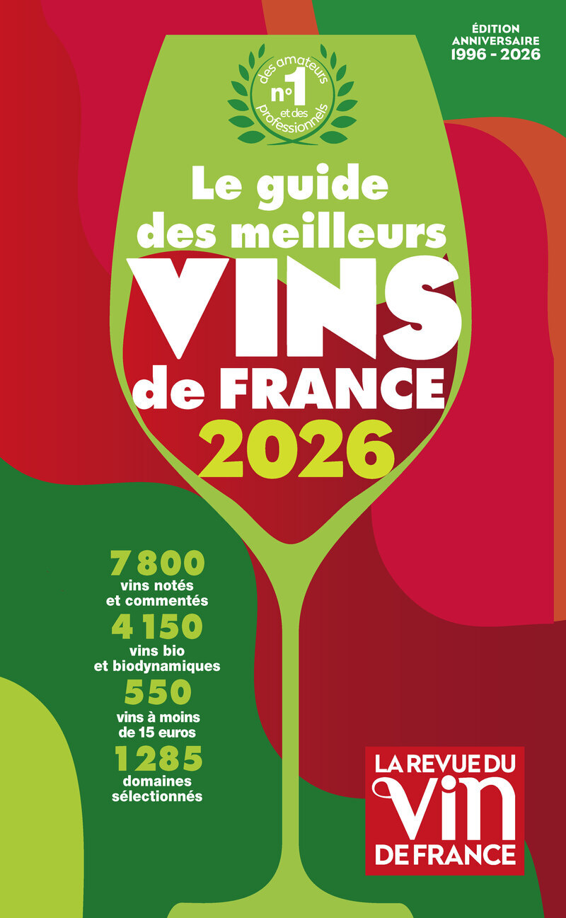 Le Guide des meilleurs vins de France 2026 - Olivier Poussier, Pierre Citerne, Olivier Poels, Pierre Vila Palleja, Christian Martray, Justine Knapp, Jérôme Gagnez, Alexis Goujard, Caroline Furstoss, Jean-Emmanuel Simond - REVUE VIN FRANC