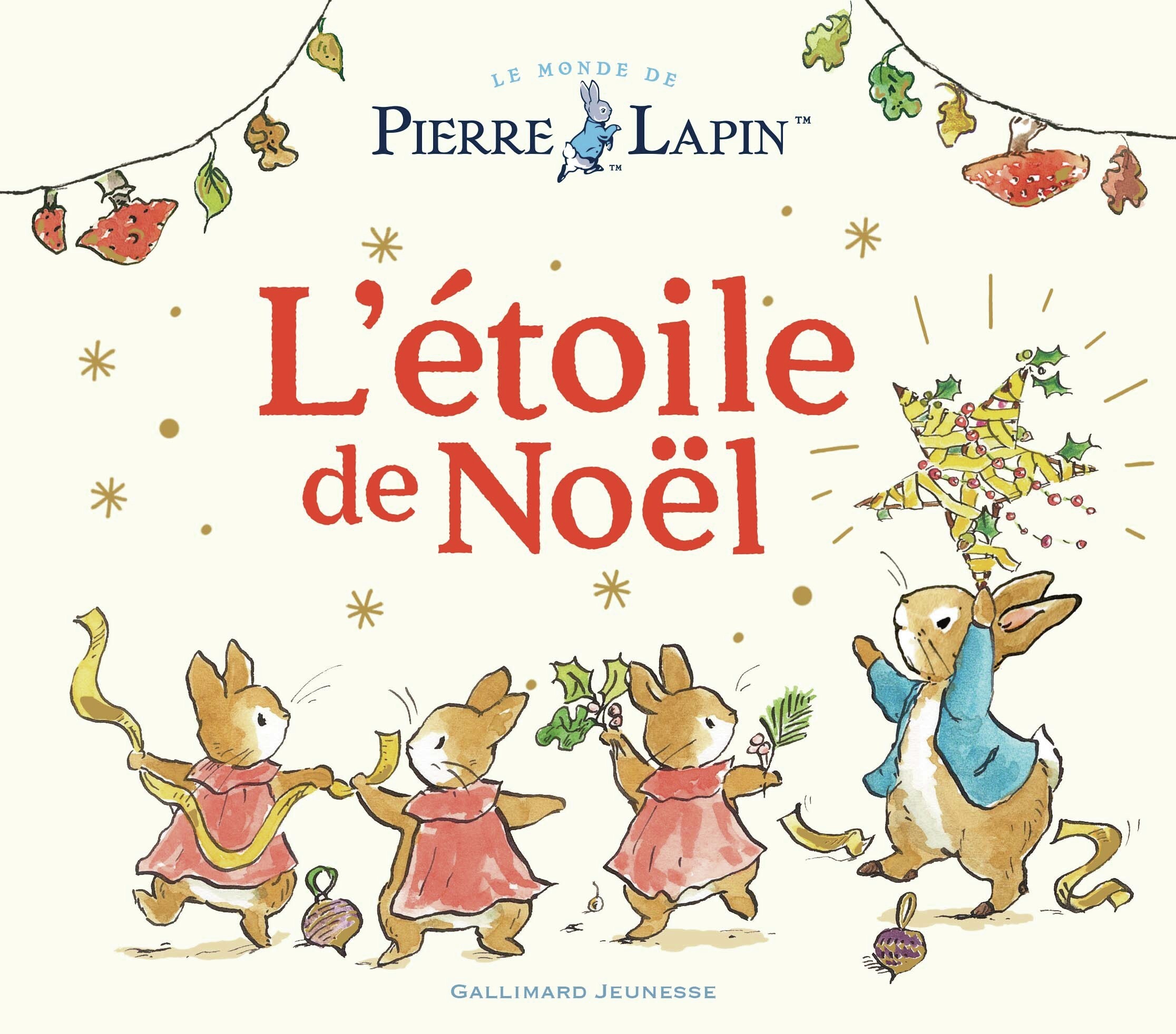 Le Monde de Pierre Lapin - L'étoile de Noël -  Collectif - GALLIMARD JEUNE