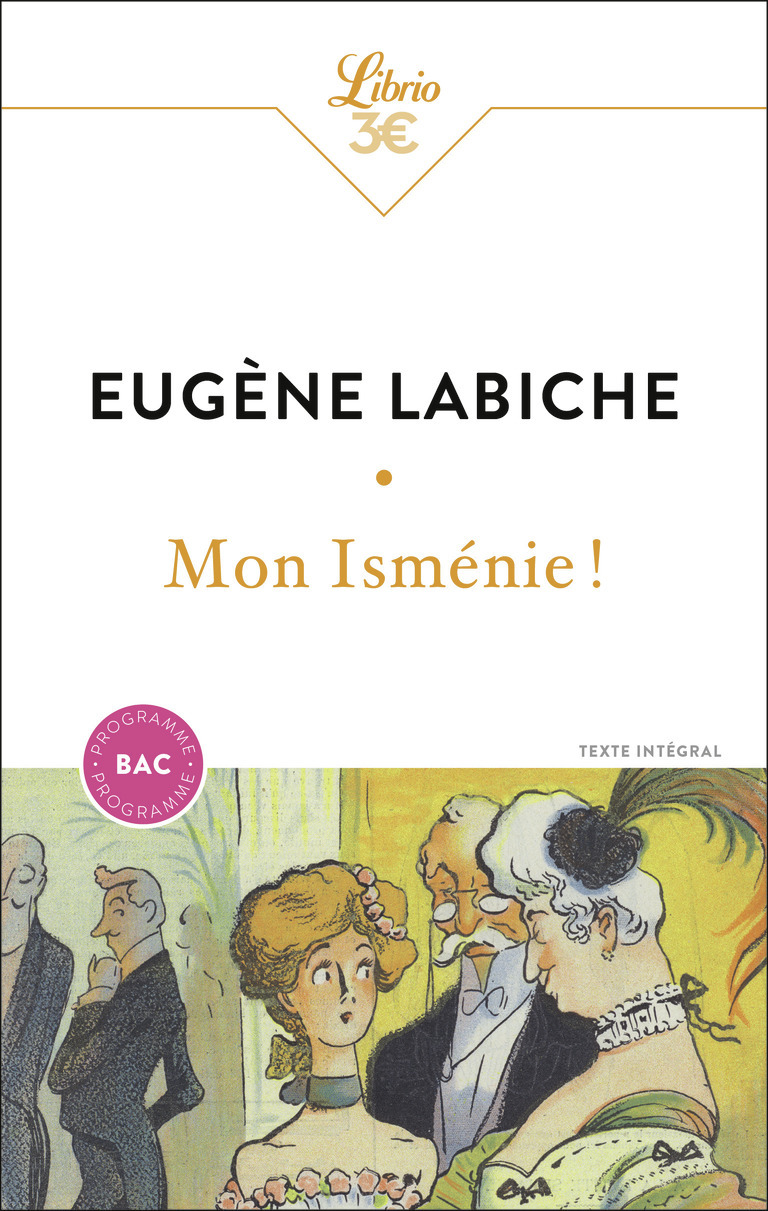 Mon Isménie ! - Eugène Labiche,  Marc-Michel - J'AI LU