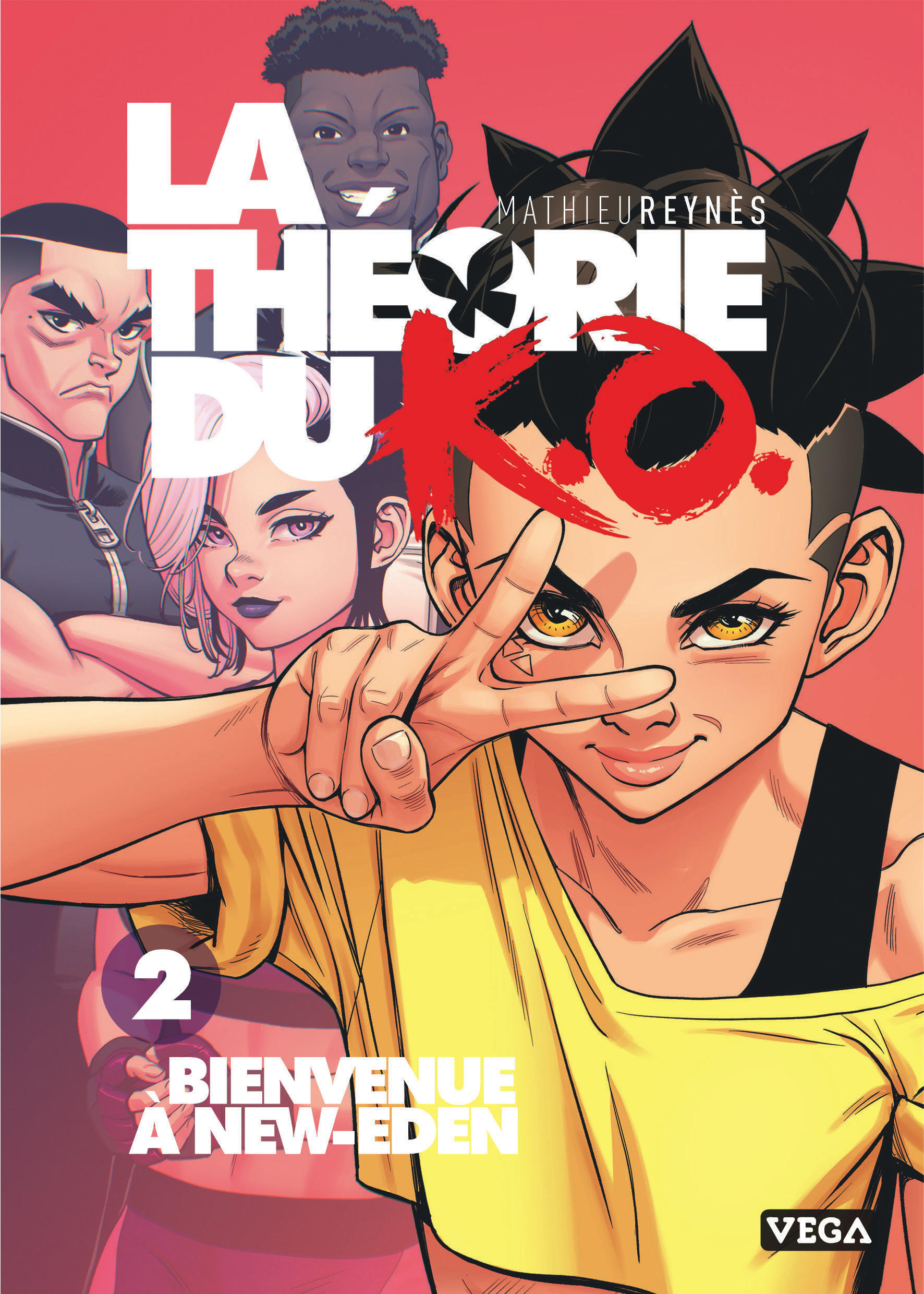 La Théorie du K.O.  - Tome 2 - Bienvenue à New-Eden -  Reynès - VEGA DUPUIS