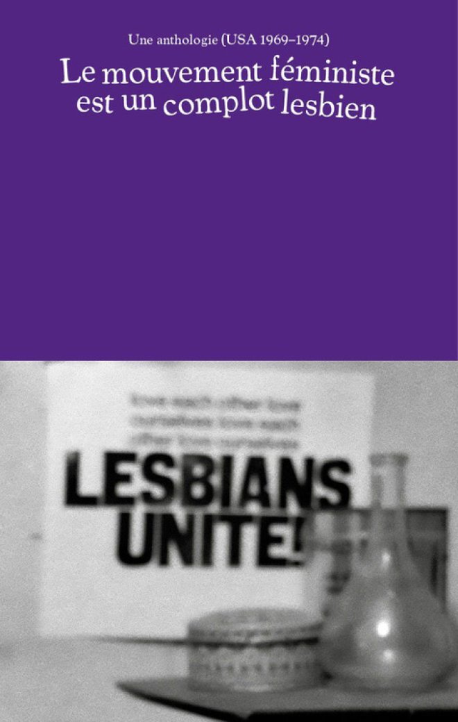 Le mouvement feministe est un complot lesbien -  Collectif - ROTOLUX PRESS