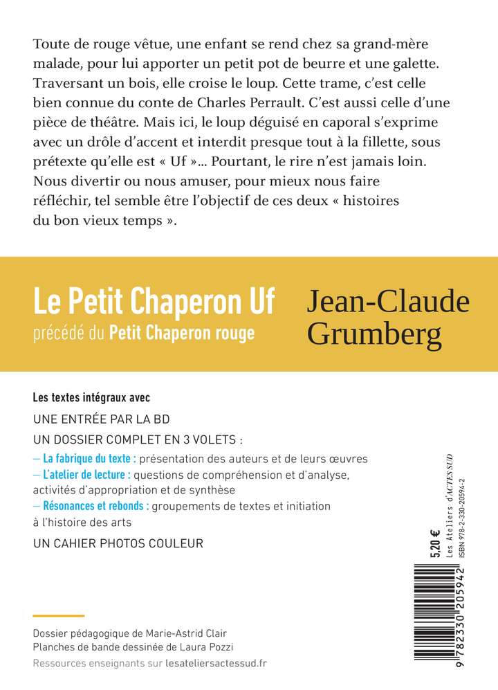 LE PETIT CHAPERON UF PRECEDE DU PETIT CHAPERON ROUGE (TEXTES INTEGRAUX ET DOSSIE - Charles Perrault, Jean-Claude Grumberg, Marie-Astrid Clair - ACTES SUD