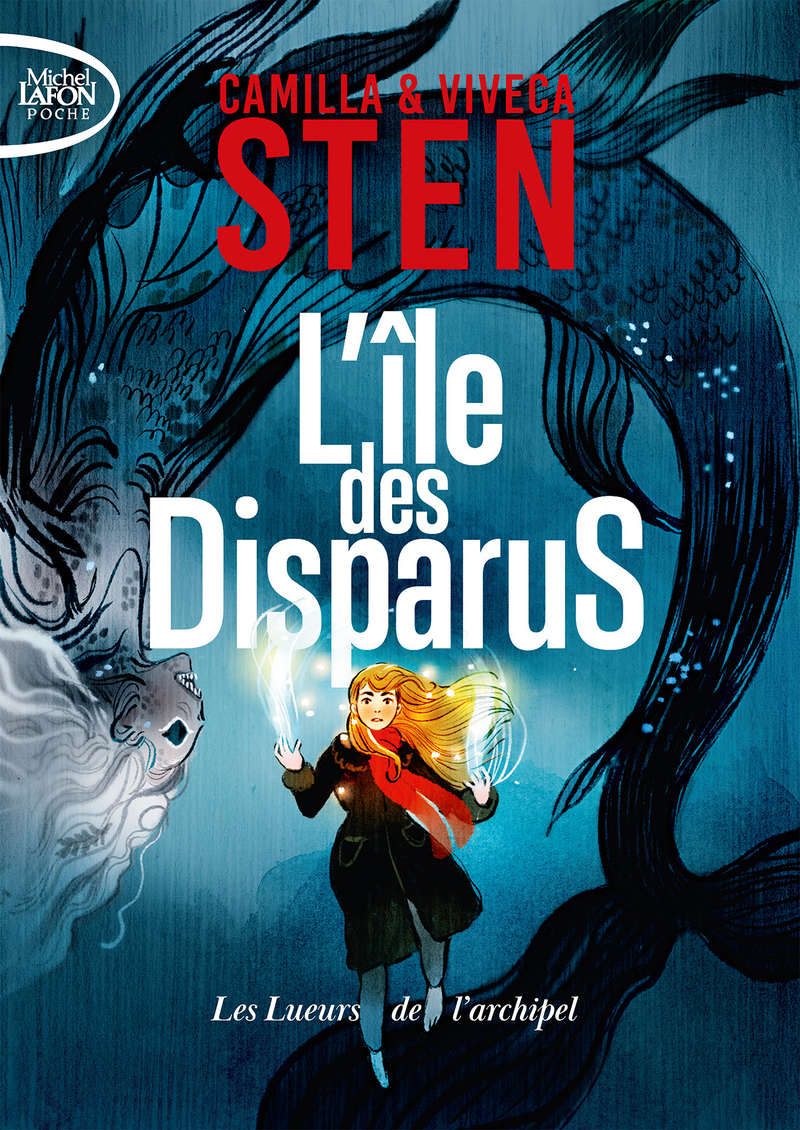L'île des disparus - Tome 3 Les lueurs de l'archipel - Camilla Sten, Viveca Sten - MICHEL LAFON PO