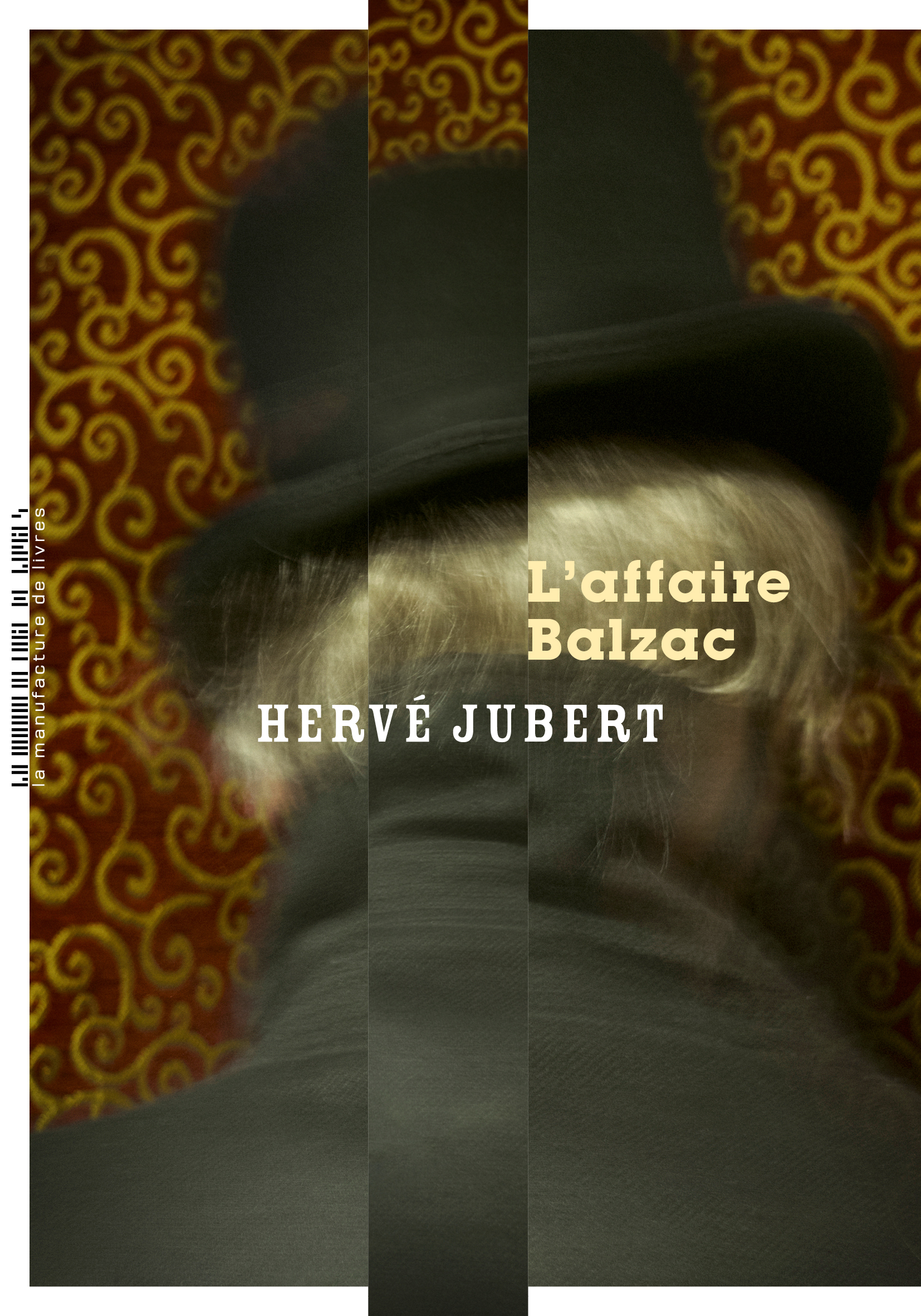 L'affaire Balzac - Hervé Jubert - MANUFACTURE LIV