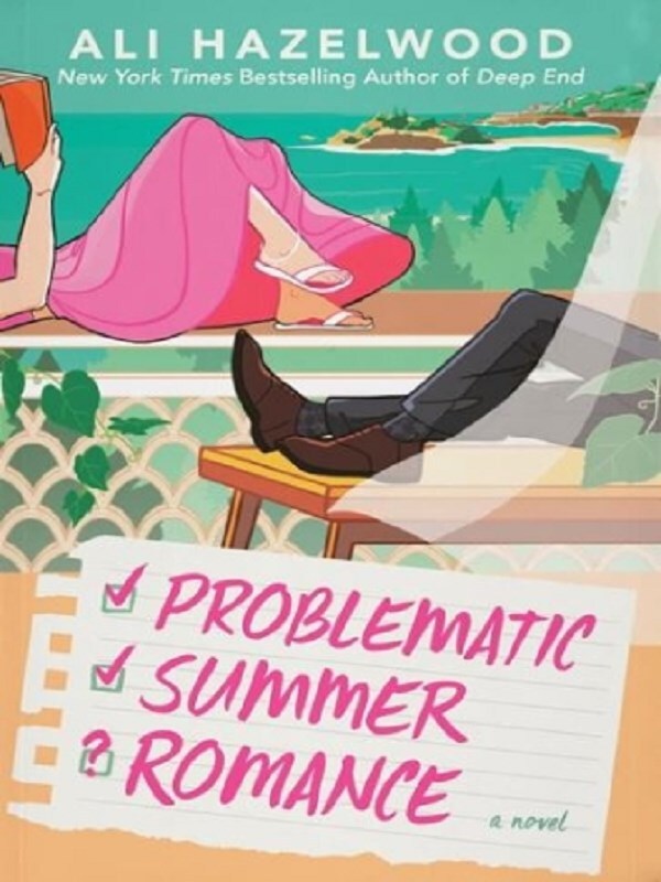 Problematic Summer Romance -  Hazelwood, Ali, Ali Hazelwood - BERKLEY