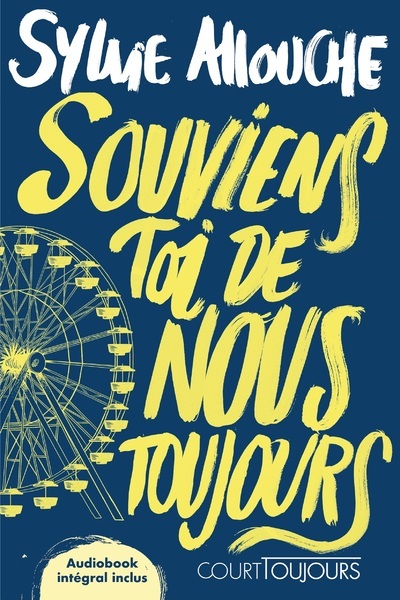 Court toujours : Souviens-toi de nous toujours - Sylvie Allouche - NATHAN
