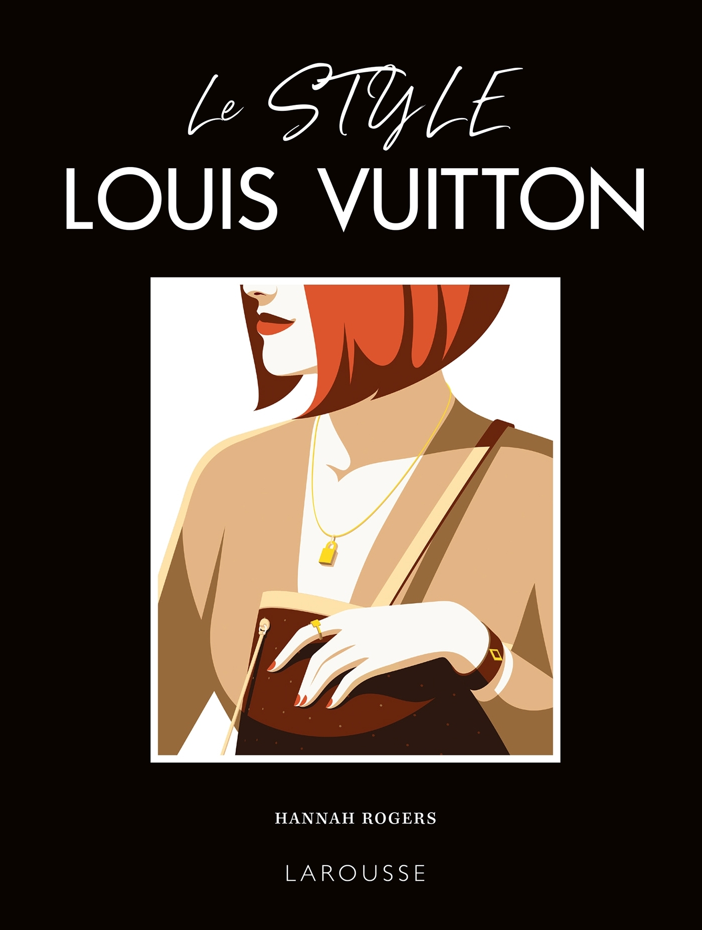 Le style Vuitton - Hannah Rogers - LAROUSSE