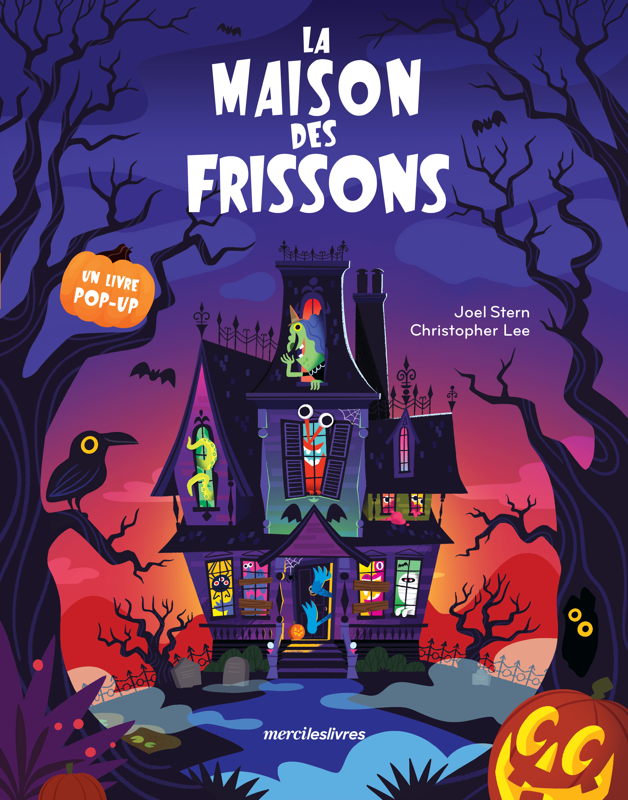La Maison des frissons - Joel Stern - MERCILESLIVRES
