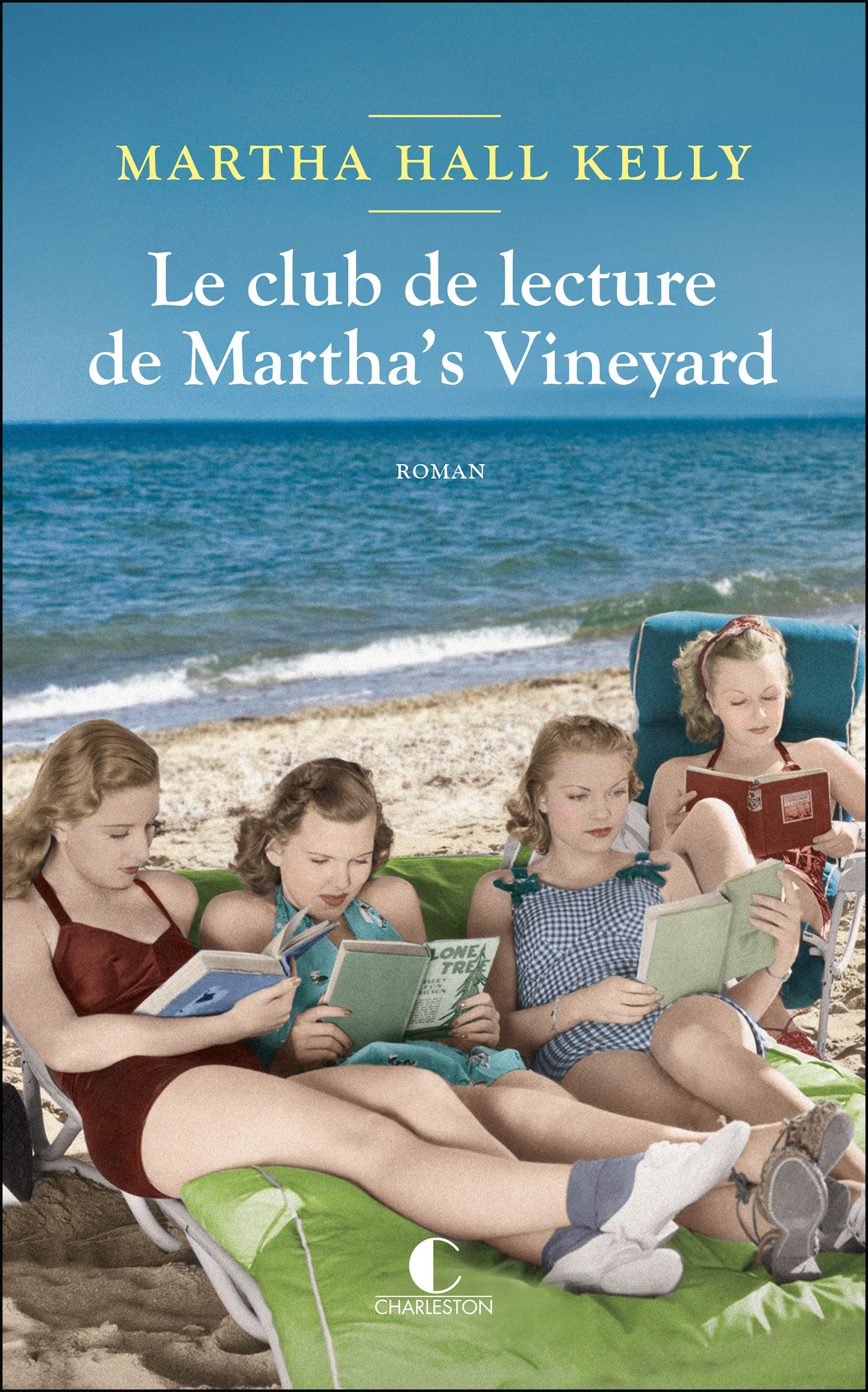 Le club de lecture de Martha's Vineyard - Martha Hall Kelly - CHARLESTON